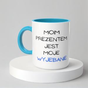 Świąteczny Kubek na Święta - Moim prezentem jest moje wyjebanie